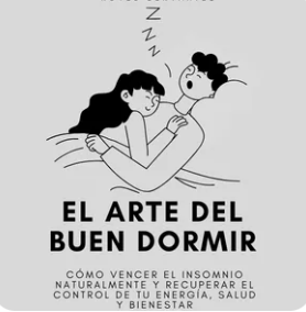 Portada de la guía El Arte del Buen Dormir sobre cómo vencer el insomnio de forma natural